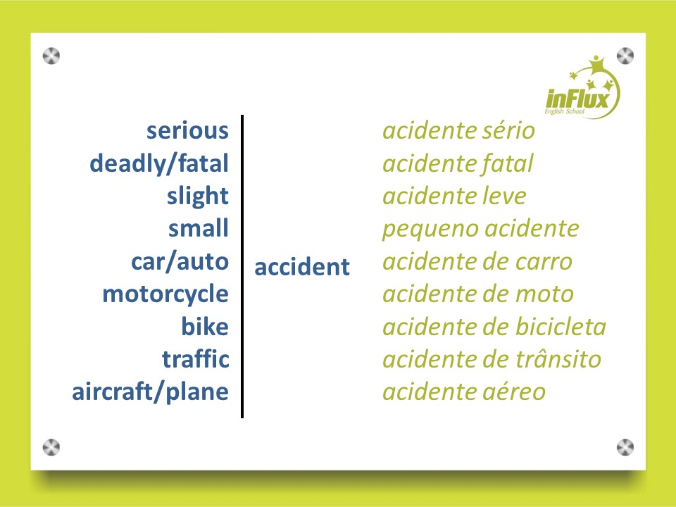 Como se diz sofrer um acidente em inglês? - inFlux