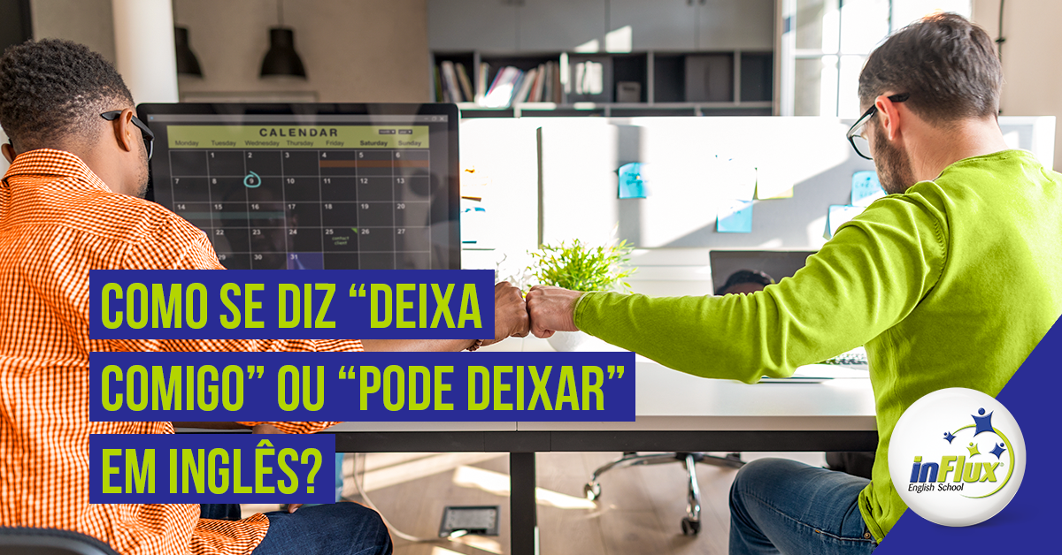 5 formas de dizer viver um dia de cada vez em inglês - inFlux