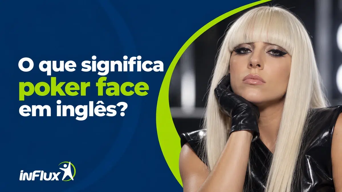 O que significa ‘poker face’?