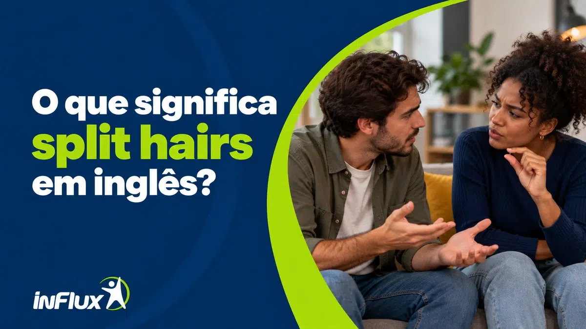 O que significa “split hairs”?