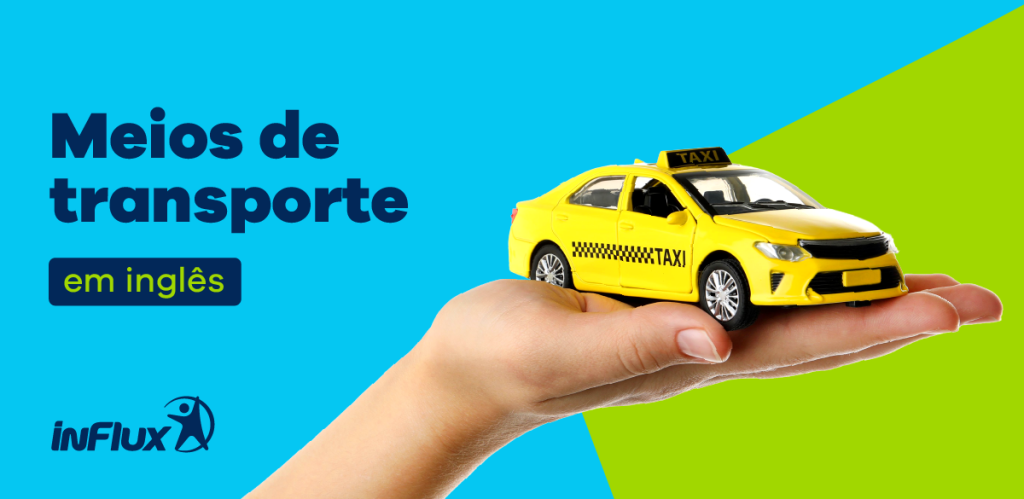 Meios de Transporte em Inglês