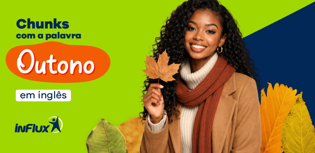 Chunks com a palavra “outono” em inglês