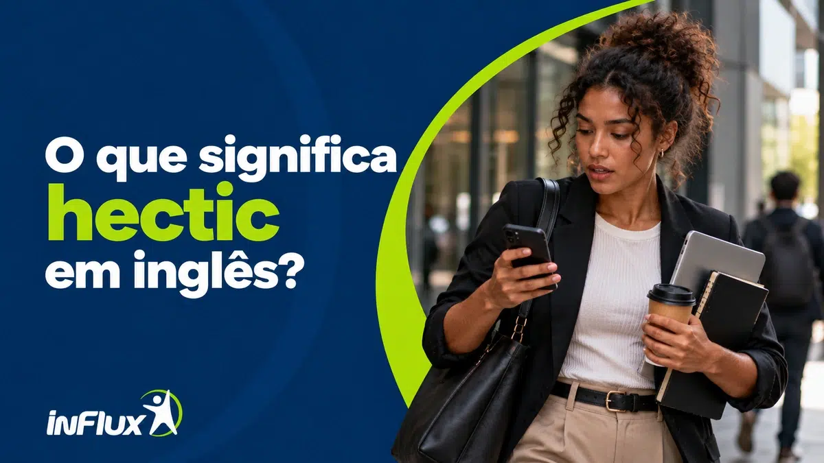 O que significa “hectic” em inglês?