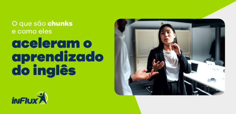 O que são chunks e como eles aceleram o aprendizado do inglês