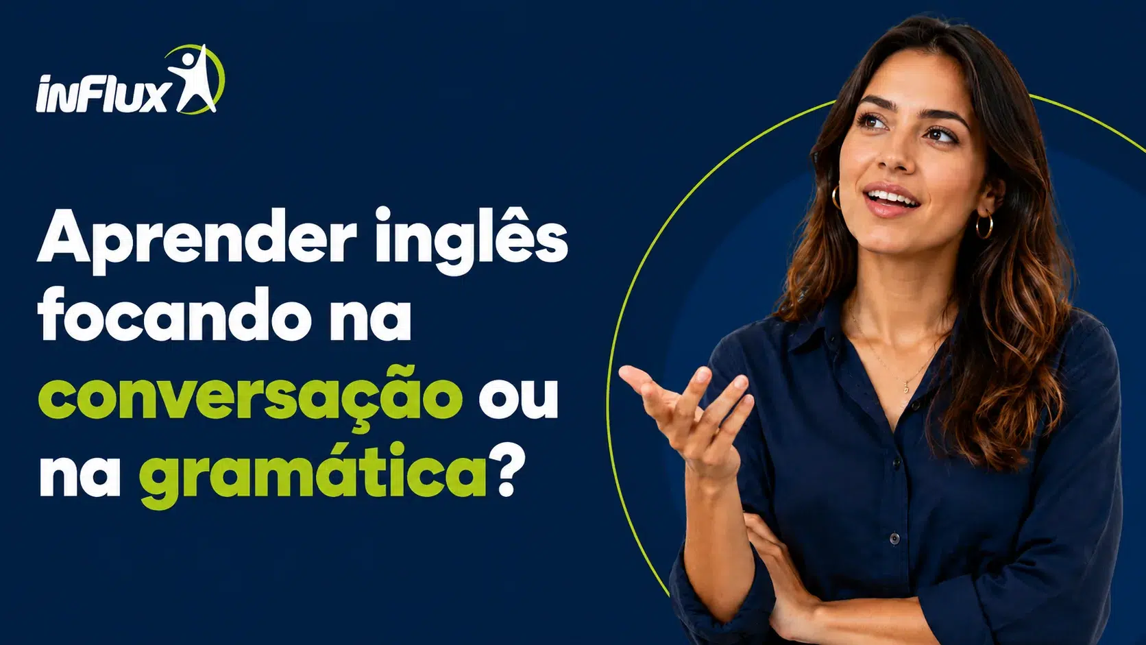Como ensinamos a gramática do inglês na inFlux?