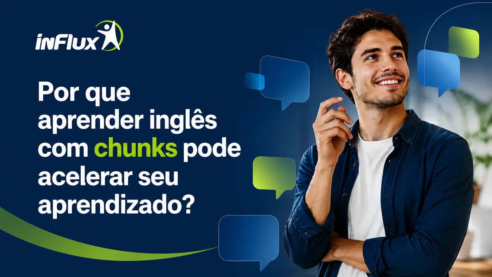 Por que com “chunks” o aprendizado do inglês é mais rápido e efetivo?