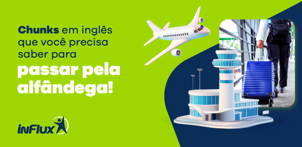 Chunks em inglês que você precisa saber para passar pela alfândega!