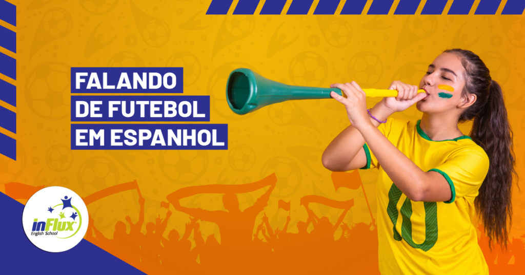 Falando de Futebol em Espanhol
