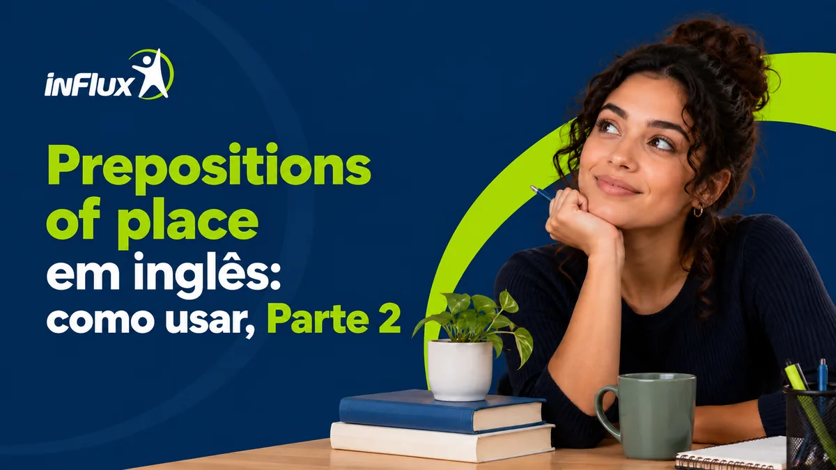 Prepositions of place em inglês – Parte 2