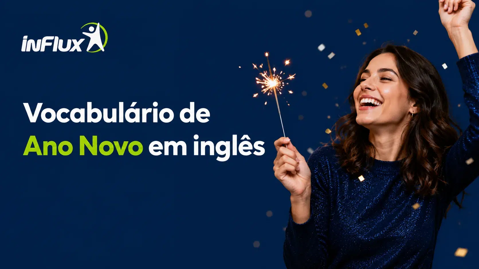 Vocabulário de Natal em inglês: collocations com "Christmas" Vocabulário de Ano Novo em inglês - inFlux Blog