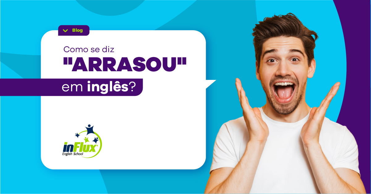 Como se diz “arrasou!” em inglês?