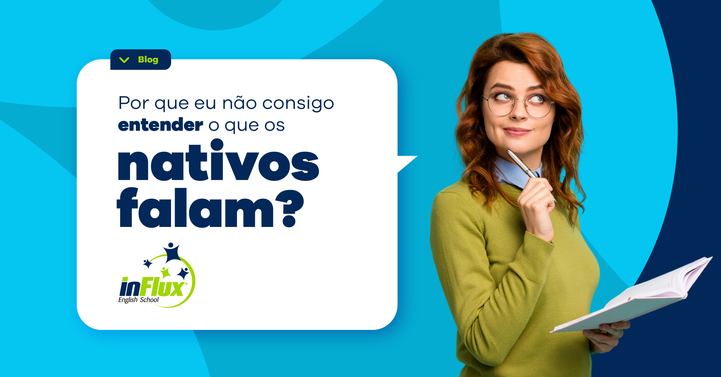 Por que eu não consigo entender o que os nativos falam?