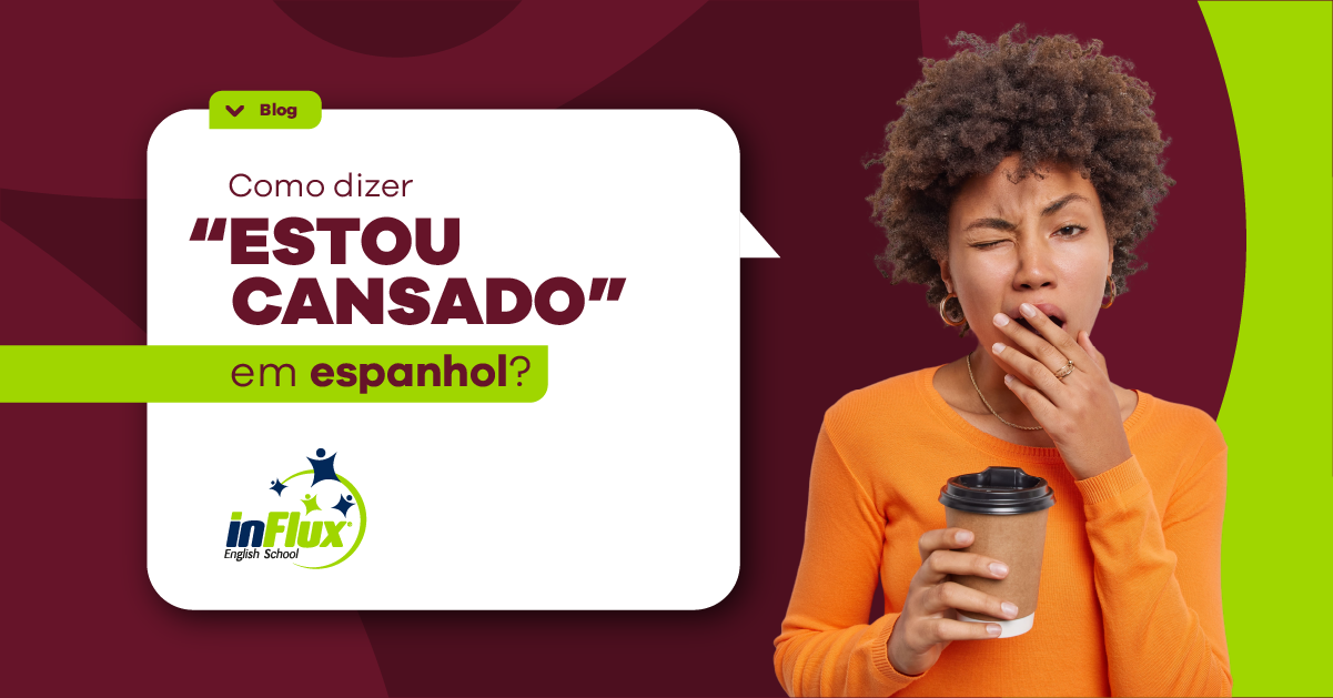 Como dizer “estou cansado” em espanhol?