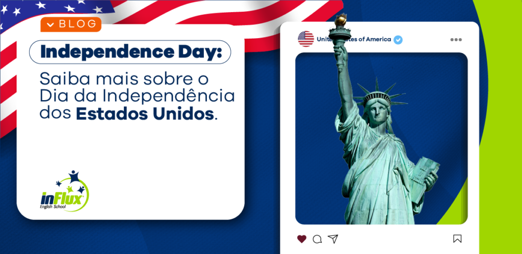 Independence Day: Saiba Mais Sobre o Dia da Independência dos Estados Unidos 