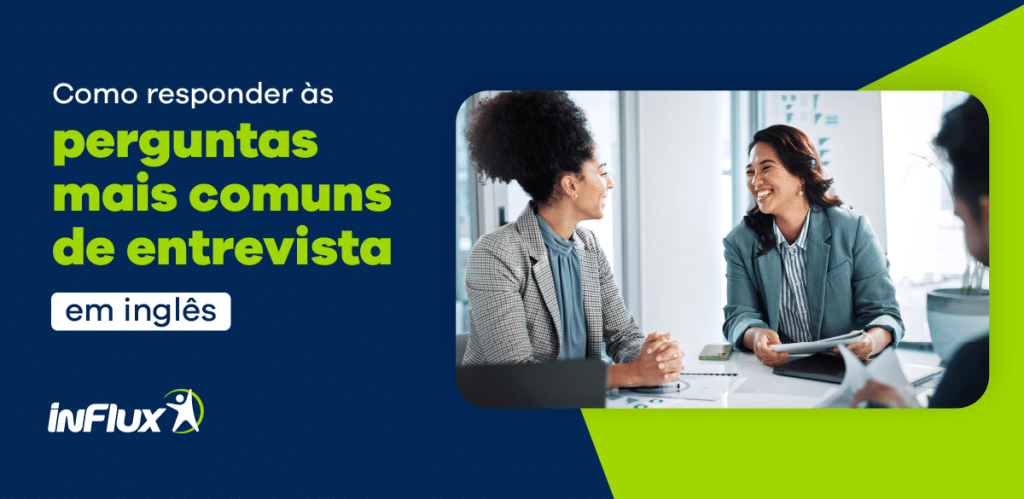 Como Responder às Perguntas Mais Comuns de Entrevista em Inglês