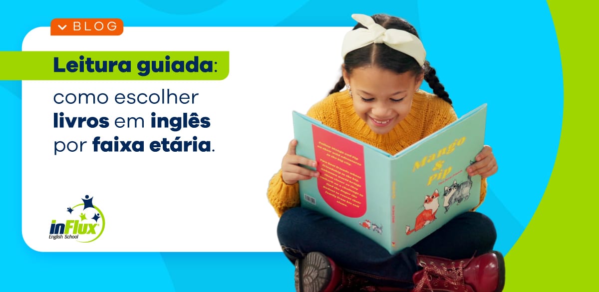 Leitura guiada: como escolher livros em inglês por faixa etária
