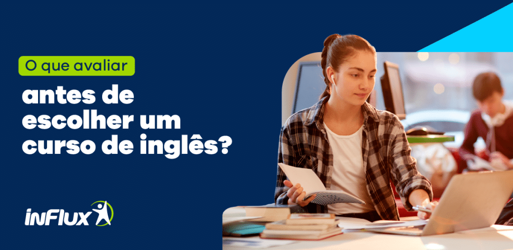 O que avaliar antes de escolher um curso de inglês?
