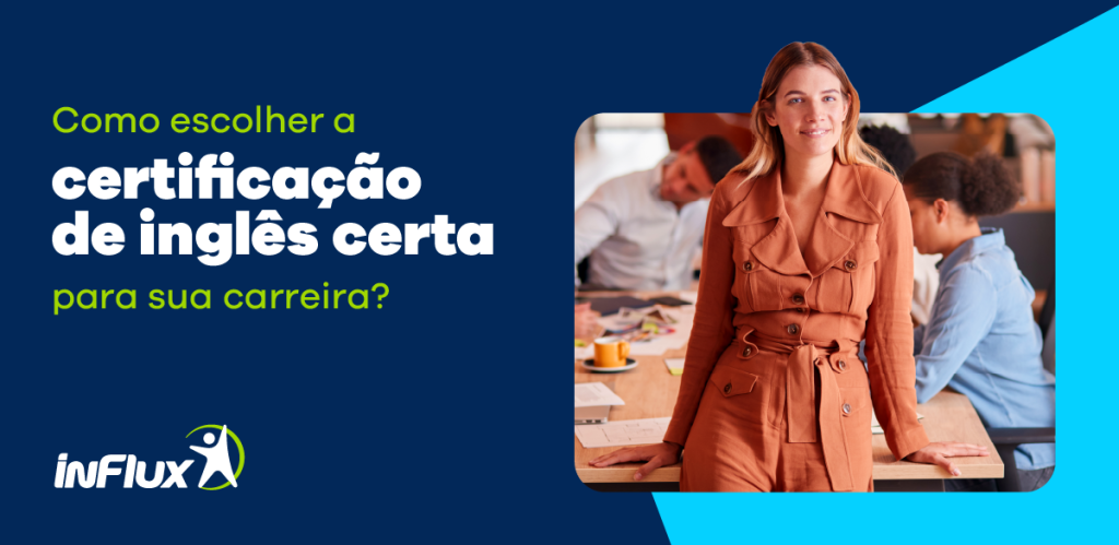 Como escolher a certificação de inglês certa para sua carreira?