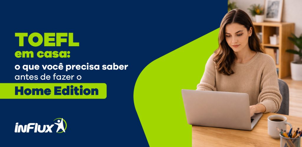 TOEFL em casa: o que você precisa saber antes de fazer o Home Edition