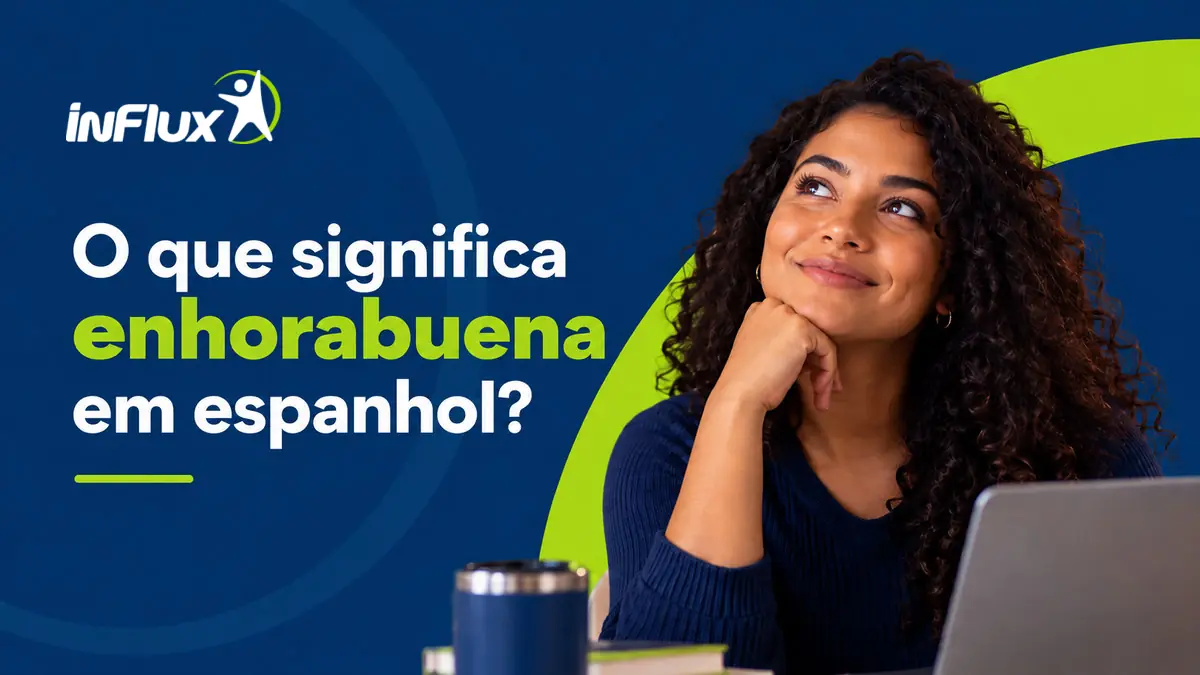 Você sabe o que significa ¡Enhorabuena! em espanhol?