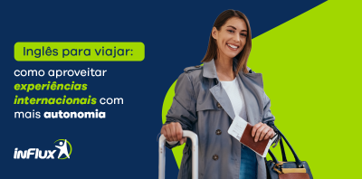 Inglês para viajar: como aproveitar experiências internacionais com mais autonomia